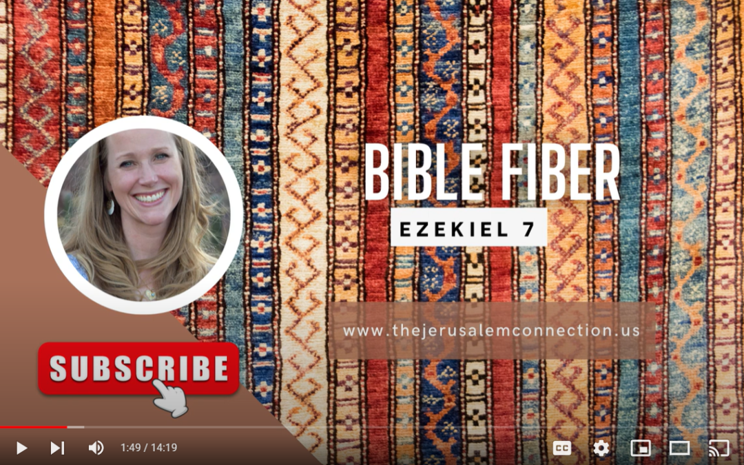Bible Fiber: Ezekiel 7
