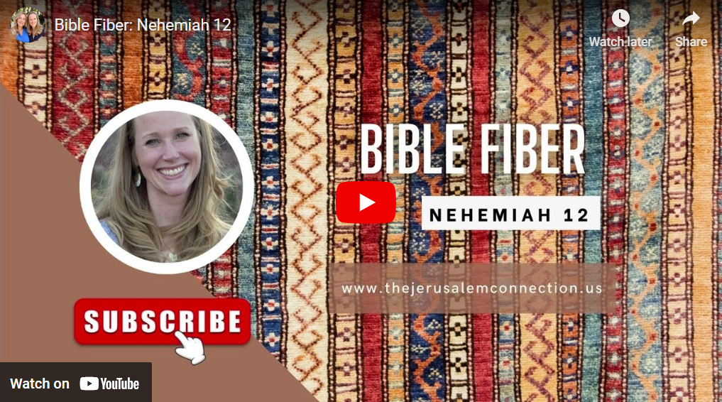 Bible Fiber: Nehemiah 12